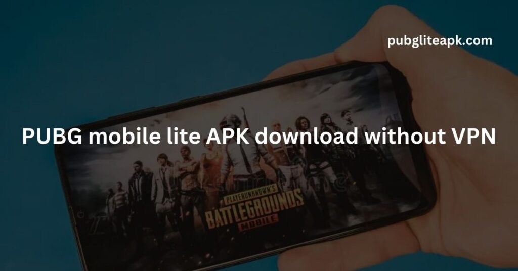 PUBG mobile lite APK download without VPN